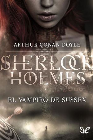 [Sherlock Holmes 01] • El vampiro de Sussex